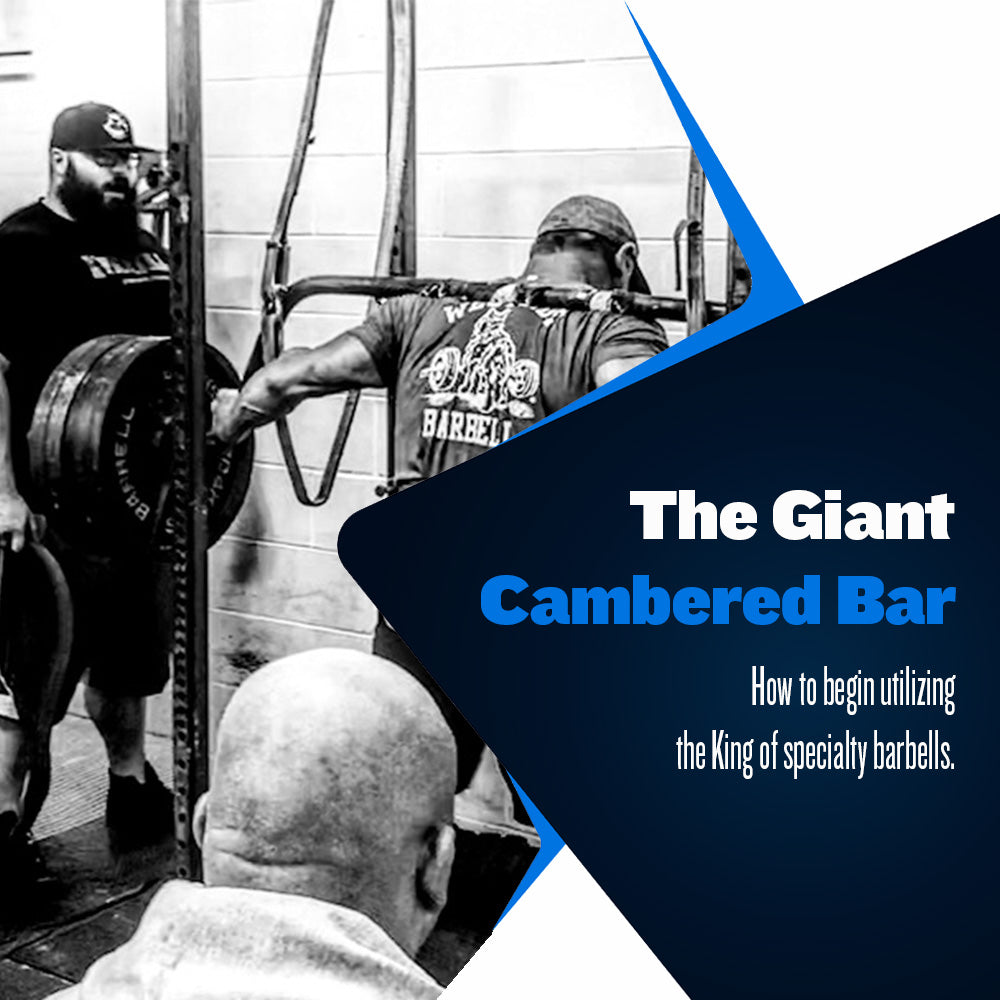 The Giant Cambered Bar for Beginners